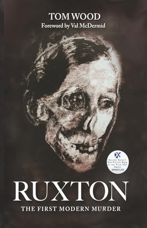 Wood, Tom. Ruxton: The First Modern Murder. Ringwood Publishing, 2020.
