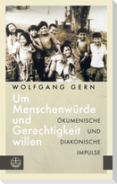 Um Menschenwürde und Gerechtigkeit willen