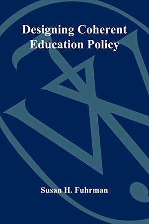 Fuhrman. Designing Coherent Education Policy. John Wiley & Sons, 1993.