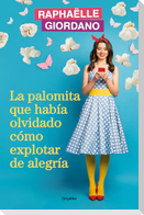 La Palomita Que Había Olvidado Cómo Explotar de Alegría / The Little Kettle Corn Who Forgot How to Burst with Joy