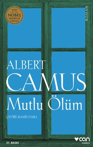 Camus, Albert. Mutlu Ölüm. Can Yayinlari, 2023.