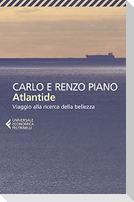 Atlantide. Viaggio alla ricerca della bellezza