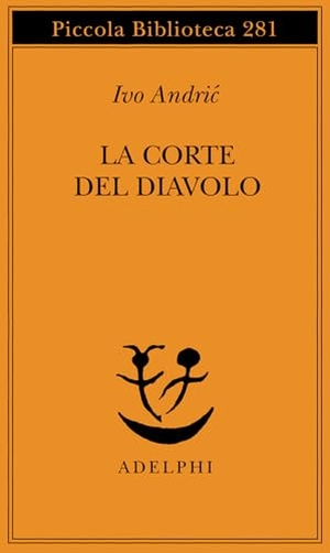 Andríc, Ivo. La corte del diavolo. , 1992.