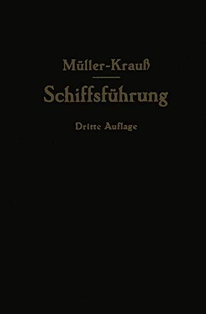 Müller, Johannes / Berger, Martin et al. Handbuch für die Schiffsführung. Springer Berlin Heidelberg, 1938.