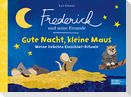 Frederick und seine Freunde - Gute Nacht, kleine Maus - Meine liebsten Einschlaf-Rituale