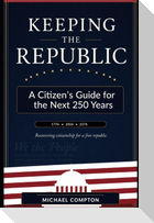KEEPING THE REPUBLIC