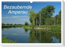 Bezaubernde Amperau (Wandkalender 2024 DIN A3 quer), CALVENDO Monatskalender