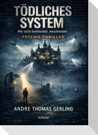 TÖDLICHES SYSTEM - Wer nicht funktioniert, verschwindet - PSYCHO-THRILLER