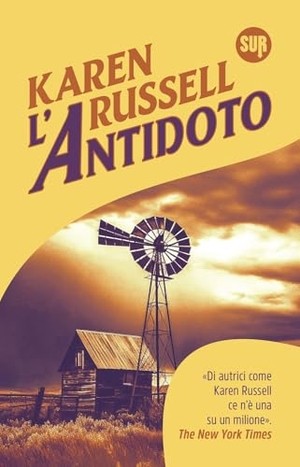 Russell, Karen. L' Antidoto. Sur, 2025.