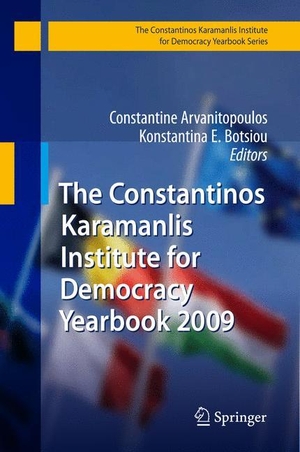 Botsiou, Konstantina E. / Constantine Arvanitopoulos (Hrsg.). The Constantinos Karamanlis Institute for Democracy Yearbook 2009. Springer Berlin Heidelberg, 2009.