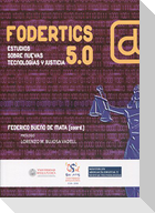 Fodertics 5.09 : estudios sobre nuevas tecnología y justicia