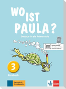 Wo ist Paula? Kursbuch 3