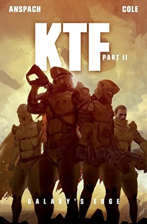 Anspach, Jason / Nick Cole. Ktf Part II. Wargate Books, 2022.