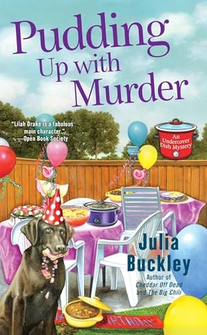 Buckley, Julia. Pudding Up With Murder. Random House, 2017.