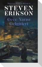 Gece Yarisi Gelgitleri - Malazan Yitikler Kitabi 5