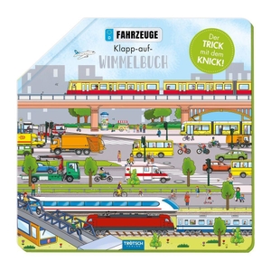 Trötsch Verlag GmbH & Co. KG (Hrsg.). TRÖTSCH - Wimmelbuch Fahrzeuge Klapp-auf-Wimmelbuch| Ab 3 Jahren - Beschäftigungsbuch Wimmelbuch Kinderbuch. Trötsch Verlag GmbH, 2026.
