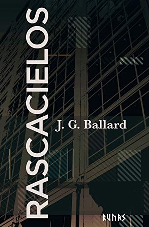 Ballard, J. G.. Rascacielos. Alianza Editorial, 2018.