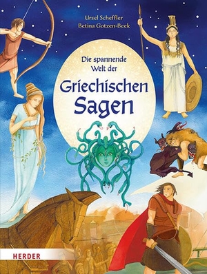 Scheffler, Ursel. Die spannende Welt der griechischen Sagen. Herder Verlag GmbH, 2026.