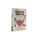 Bowls & Broths. Caldos Y Sopas Asiáticos: Tu Sabroso Bol Con Dumplings, Noodles, Y Mucho Más