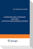 Hormone des Ovariums und des Hypophysenvorderlappens