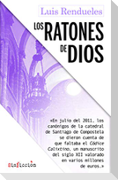 Los ratones de Dios : los secretos del robo del Códice Calixtino de la catedral de Santiago