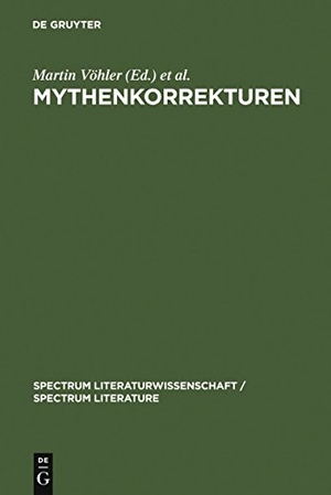 Vöhler, Martin / Bernd Seidensticker (Hrsg.). Mythenkorrekturen - Zu einer paradoxalen Form der Mythenrezeption. De Gruyter, 2005.