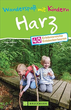 Schütze, Katja. Wanderspaß mit Kindern Harz - 40 erlebnisreiche Entdeckertouren. Bruckmann Verlag GmbH, 2024.
