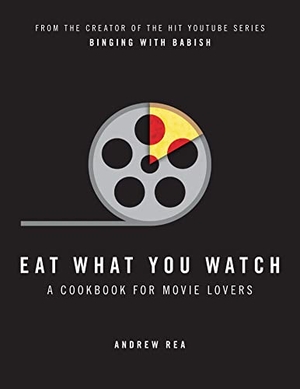 Rea, Andrew. Eat What You Watch - A Cookbook for Movie Lovers. Harper Collins Publ. UK, 2017.