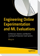 Engineering Online Experimentation and ML Evaluations