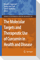 The Molecular Targets and Therapeutic Uses of Curcumin in Health and Disease