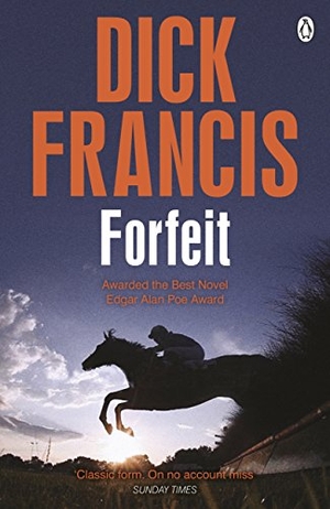 Francis, Dick. Forfeit. Penguin Books Ltd, 2014.