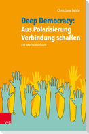 Deep Democracy: Aus Polarisierung Verbindung schaffen
