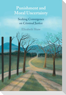 Punishment and Moral Uncertainty