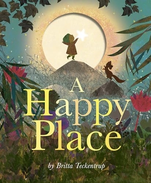 Teckentrup, Britta. A Happy Place. Penguin LLC  US, 2024.