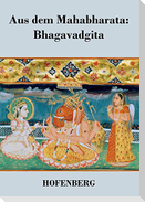 Aus dem Mahabharata: Bhagavadgita