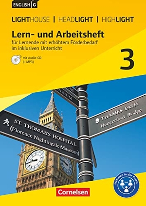 Lindemann, Beate / Berit Rudolph. English G Lighthouse / English G Headlight / English G Highlight  3: 7. Schuljahr. Arbeitsheft mit Audio-CD f - Für Lernende mit erhöhtem Förderbedarf im inklusiven Unterricht. Cornelsen Verlag GmbH, 2014.