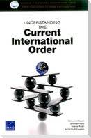 Understanding the Current International Order