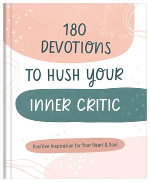 Maltese, Donna K. 180 Devotions to Hush Your Inner Critic - Positive Inspiration for Your Heart & Soul. Self Publish, 2024.