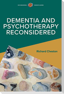 Dementia and Psychotherapy Reconsidered