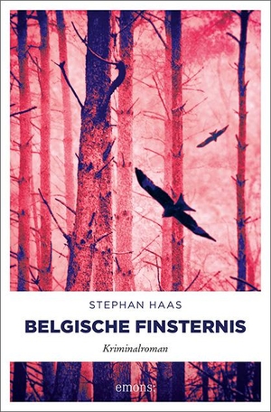 Haas, Stephan. Belgische Finsternis. Emons Verlag, 2020.