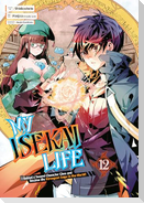 My Isekai Life 12: I Gained a Second Character Class and Became the Strongest Sage in the World!