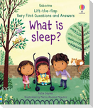 Very First Lift-the-Flap Questions & Answers What is Sleep?