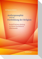 Anthroposophie und die Fortbildung der Religion