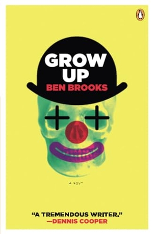 Brooks, Ben. Grow Up. Penguin Random House LLC, 2012.