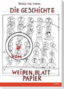 Die Geschichte vom weißen Blatt Papier