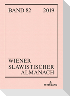 Wiener Slawistischer Almanach Band 82/2019