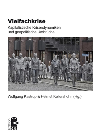 Kellershohn, Helmut / Wolfgang Kastrup (Hrsg.). Vielfachkrise - Kapitalistische Krisendynamiken und geopolitische Umbrüche. Unrast Verlag, 2024.