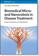 Biomedical Micro- and Nanorobots in Disease Treatment