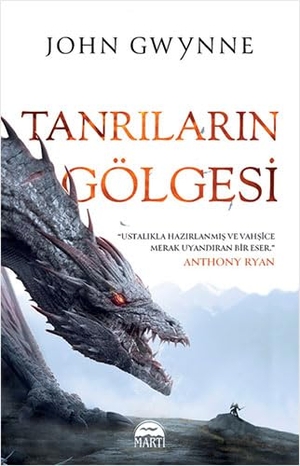 Gwynne, John. Tanrilarin Gölgesi Ciltli. Marti Yayinlari, 2023.