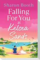 Falling For You at Kelsea Sands